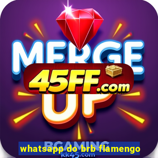 whatsapp do brb flamengo